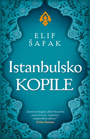 Istanbulsko kopile - Elif Shafak