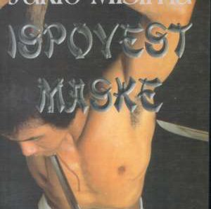 Yukio Mishima, Ispovijesti maske