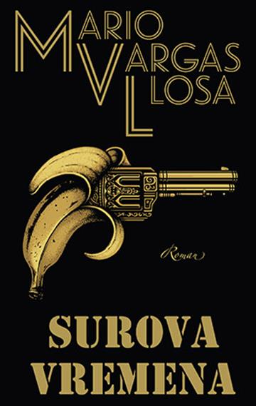 Surova vremena - Mario Vargas Llosa