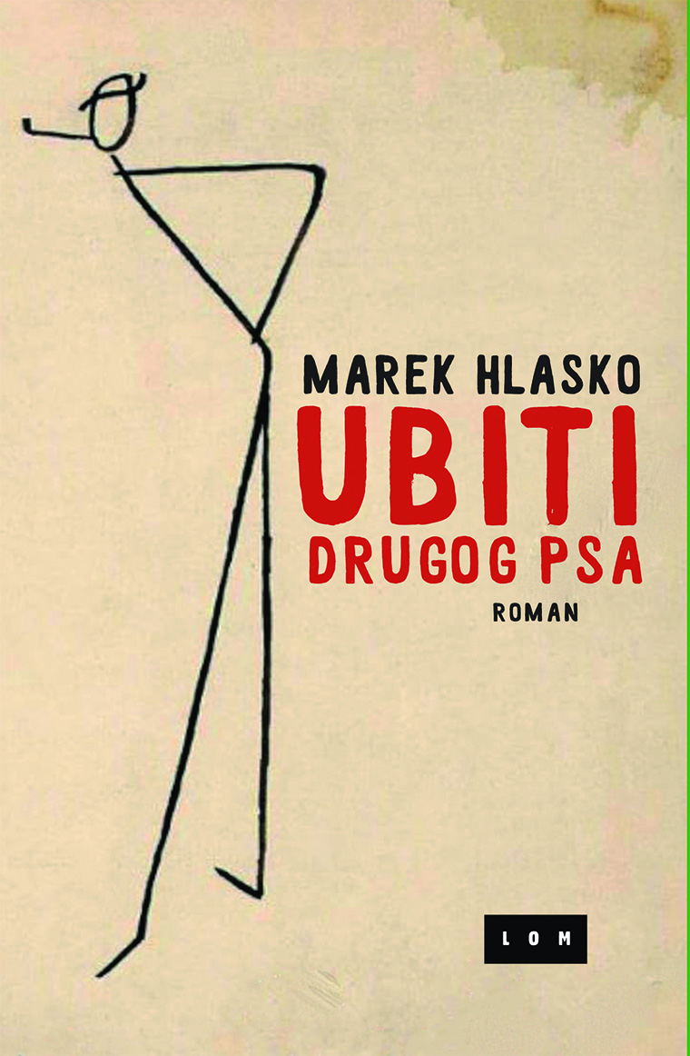 Ubiti drugog psa – Marek Hlasko